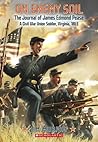 On Enemy Soil: The Journal of James Edmond Pease, a Civil War Union Soldier