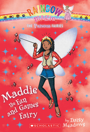 Maddie the Fun and Games Fairy (Rainbow Magic: Princess Fairies #6)