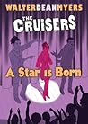 A Star Is Born by Walter Dean Myers