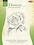 Flowers: Learn to Draw Step by Step