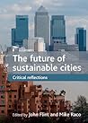 The future of sustainable cities: Critical reflections
