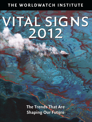 Vital Signs 2012: The Trends that are Shaping Our Future (Paperback)