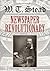 W.T. Stead: Newspaper Revol...