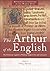 The Arthur of the English: ...