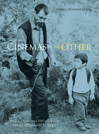 Cinemas of the Other: A Personal Journey with Film-Makers from Iran and Turkey (Paperback)