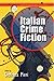 Italian Crime Fiction (International Crime Fictions)