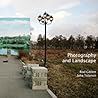 Photography and Landscape (Critical Photography)