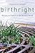 Birthright: People and Nature in the Modern World