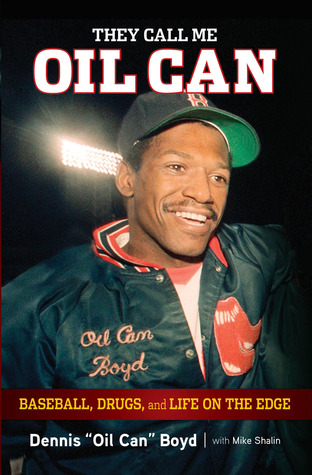 They Call Me Oil Can: Baseball, Drugs, and Life on the Edge (Hardcover)