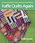 Kaffe Quilts Again: 20 Favo...
