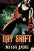 Day Shift