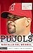 Pujols: Más allá del béisbol (Spanish Edition)