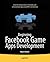 Beginning Facebook Game Apps Development
