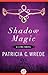 Shadow Magic (Lyra, #1)
