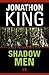 Shadow Men by Jonathon King