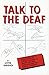 Talk to the Deaf