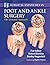 Surgical Exposures in Foot & Ankle Surgery: The Anatomic Approach