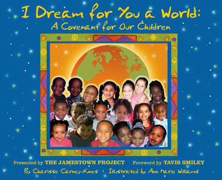 I Dream for You a World: A Covenant for Our Children (Hardcover)