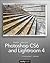 Photoshop CS6 and Lightroom 4: A Photographer's Handbook