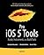 Pro iOS 5 Tools: Xcode, Ins...