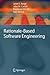 Rationale-Based Software Engineering