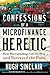 Confessions of a Microfinance Heretic by Hugh Sinclair
