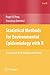 Statistical Methods for Environmental Epidemiology with R by Roger D. Peng