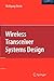 Wireless Transceiver Systems Design by Wolfgang Eberle
