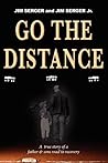 Go The Distance: A true story of a father & sons road to recovery
