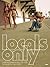 Locals Only: California Skateboarding 1975-1978