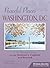 Peaceful Places: Washington, D.C.: 114 Tranquil Sites in the Nation's Capital and Beyond