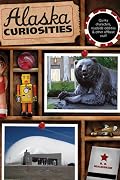 Alaska Curiosities