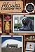 Alaska Curiosities (Curiosities Series)