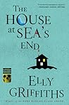 The House at Sea's End by Elly Griffiths