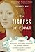 The Tigress Of Forli by Elizabeth Lev