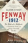 Fenway 1912: The ...