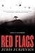 RED FLAGS
