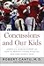 Concussions and Our Kids: America's Leading Expert on How to Protect Young Athletes and Keep Sports Safe