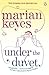 Under the Duvet by Marian Keyes Under the Duvet by Marian Keyes