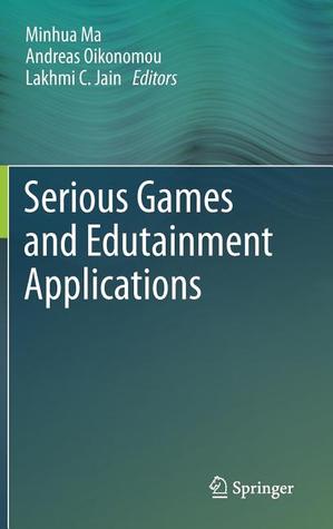 Serious Games and Edutainment Applications (Hardcover)
