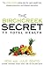 The Birchcreek Secret to Total Health: The Living Foods Eating Plan for Rapid Weight Loss, Disease Prevention, and Physical Restoration