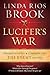 Lucifer's War: Understanding the Ancient Struggle between God and the Devil