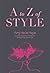A to Z of Style