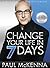 Change Your Life in 7 Days by Paul McKenna Change Your Life in 7 Days by Paul McKenna