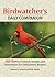 Birdwatcher's Daily Companion: 365 Days of Advice, Insight, and Information for Enthusiastic Birders