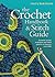 Crochet Handbook and Stitch Guide by Ruth Patrick