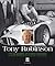 Tony Robinson – The biography of a race mechanic