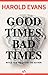 Good Times, Bad Times