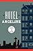 Hotel Angeline: A Novel in 36 Voices