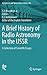 A Brief History of Radio Astronomy in the USSR: A Collection of Scientific Essays (Astrophysics and Space Science Library, 382)